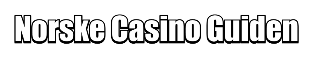 De beste casinoer på nettet for norske spillere